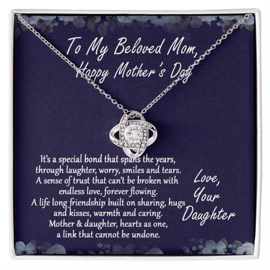 Beloved Mom Gift Necklace, Happy Mother's Day Necklace Gift For Mom, To My Beloved Mom Love Knot Necklace From Daughter And Mother Pendant, It's A Special Bond Necklace Gift For Mom, Jewelry Gift