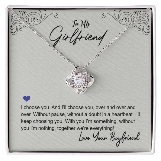 To My Beautiful Girlfriend Love Knot Necklace From Boyfriend, Husband, Beautiful Girlfriend Gift Necklace I Choose You - Love Knot Pendant Gift For Girlfriend, Soulmate Jewelry Gift For Girlfriend