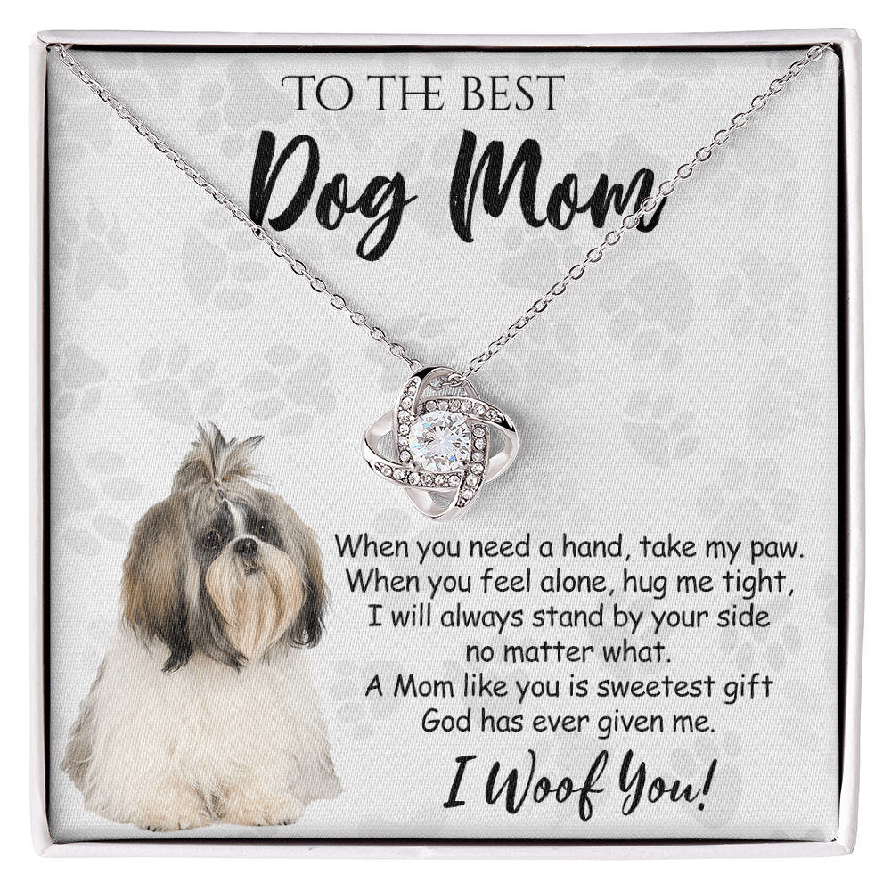 To The Best Dog Mom Love Knot Necklace From Daughter Mother's Day Necklace Gift, Shih Tzu Dog Love Knot Pendant, Jewelry Gift For Women, Dog Lovers Shih Tzu Dog Gift Necklace I Woof You Pendant