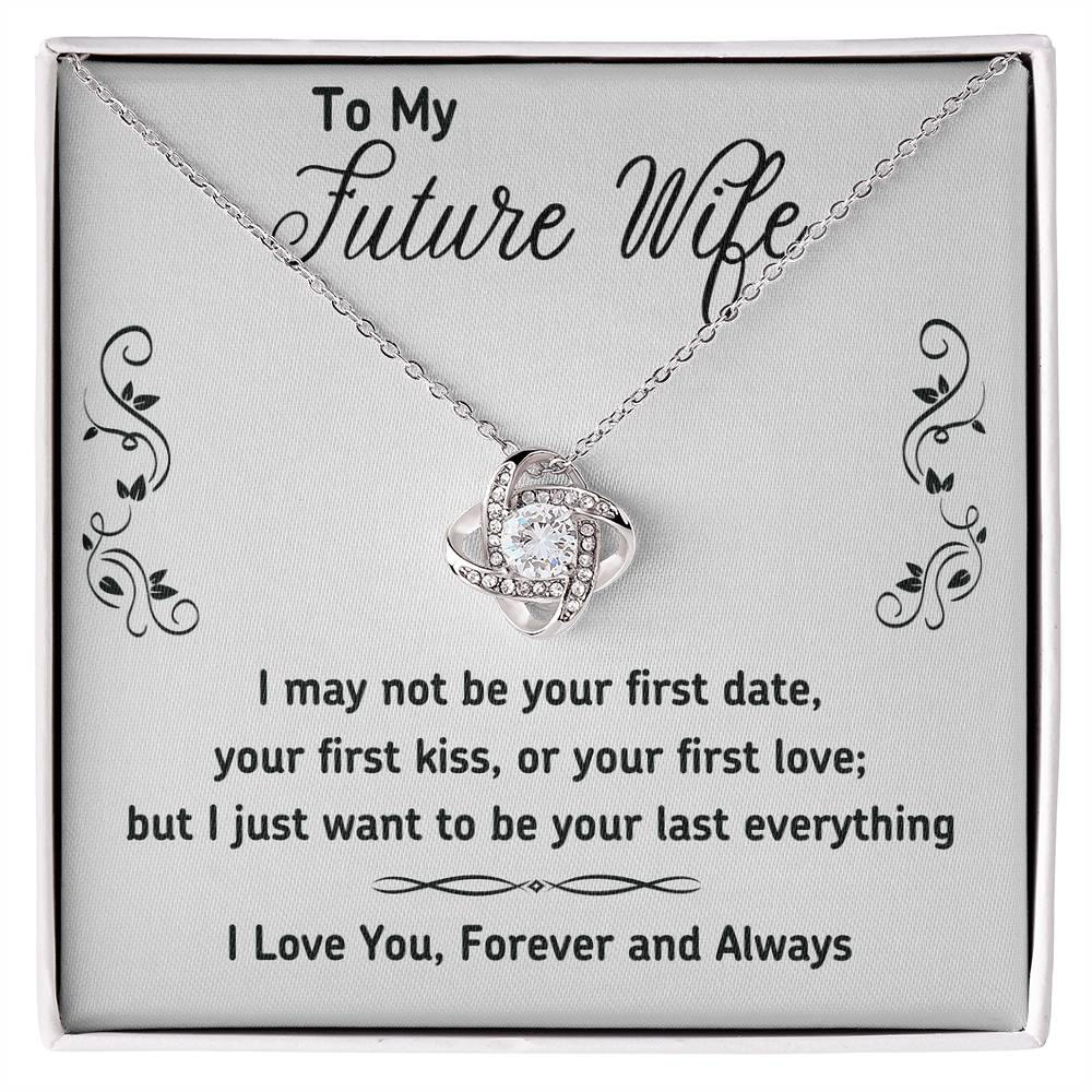 To My Future Wife Necklace Gift From Huband, Last Everything Necklace Gift For Wife - Decoration Love Knot Necklace With Message Gift For Wife, Future Wife Gift Necklace, Soulmate Gift Jewelry