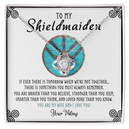Shieldmaiden Necklace From Your Viking, Love Knot Pendant Gift From Wife, Fiancee, To My Shiedmaiden Love Knot Necklace Gift Jewelry For Women Pendant Female, You Are My Wife And I Love You Necklace