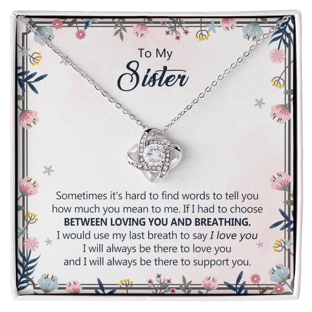 To My Sister Love Knot Necklace From Brother, Pendant Inspirational Gift Necklace For Sister, Jewelry Gift For Girls, Women Teen Sisters Gifts Necklace, Loving You And Breathing Necklace For Sister