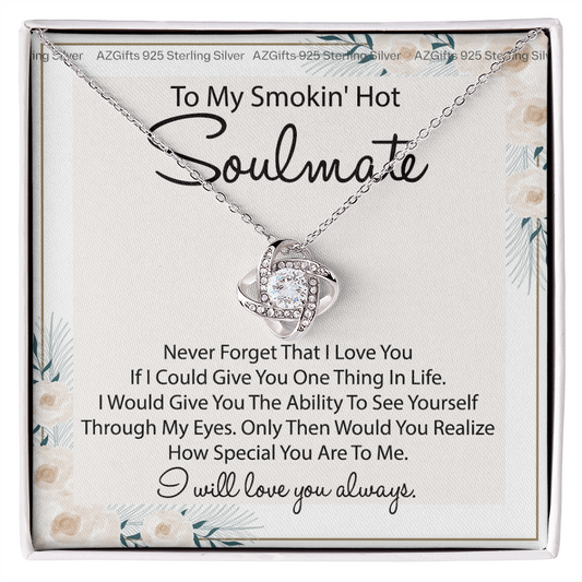 To My Smokin Hot Soulmate Necklace Gift From Husband Boyfriend, Birthday Necklace For Wife, Smokin Hot Gift Necklace for Her Romantic, Girlfriend Gift Necklace Smokin Hot Soulmate Message Card