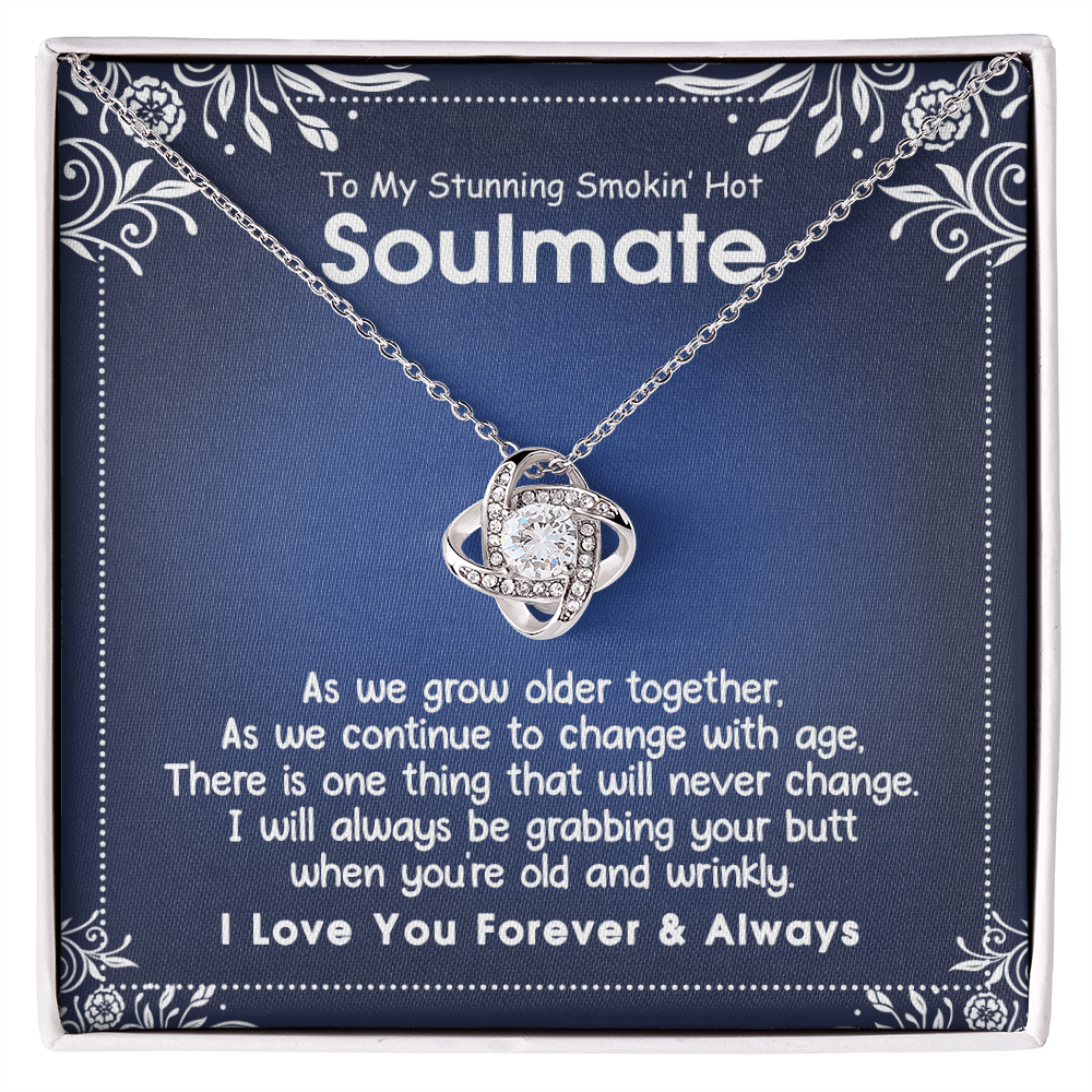 To My Stunning Smokin' Hot Soulmate Necklace, Necklace For Stunning Smokin' Hot Soulmate, Jewelry Gift For Women, Love Knot Pendant Gift For Stunning Smokin' Hot, Wife, Romantic Gift Necklace for Her