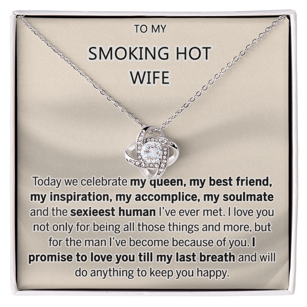 Smoking Hot Wife Necklace, To My Smoking Hot Wife Necklace From Husband Wife Love Knot Necklace Jewelry Gift For Women Badass Wife Gift Necklace Smoking Hot Wife Gift Necklace Soulmate Gift Love Knot