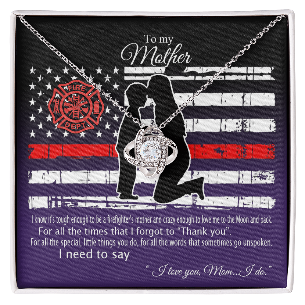 Firefighter's Mom Necklace, To My Mother Love Knot Necklace From Son To Mother Pendant I Know It's Tough To Be A Firefighter's Mother Necklace Gift For Mom Jewelry Gift For Women Mother Fire Necklace