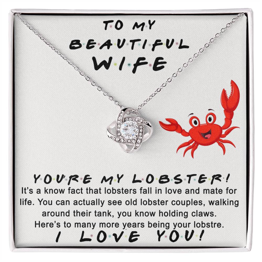 Wife Gift Necklace, To My Beautiful Wife Necklace From Husband, You're My Lobster Wife Love Knot Necklace From Husband, Jewelry Gift For Women, Badass Wife Gift Necklace, Soulmate Gift Necklace