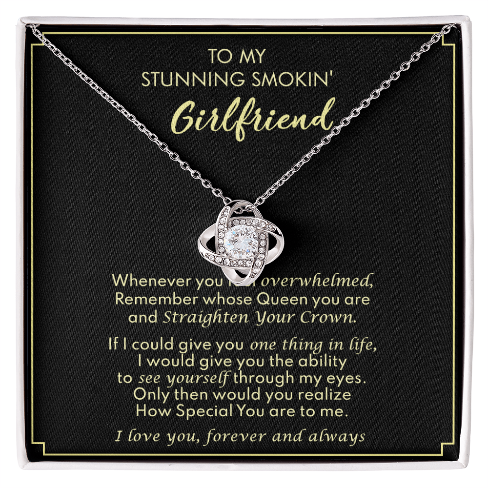 To My Stunning Smokin Girlfriend Love Knot Necklace From Boyfriend, Husband, Beautiful Girlfriend Gift Necklace - Love Knot Pendant Gift For Girlfriend, Soulmate Necklace To Girlfriend From Boyfriend