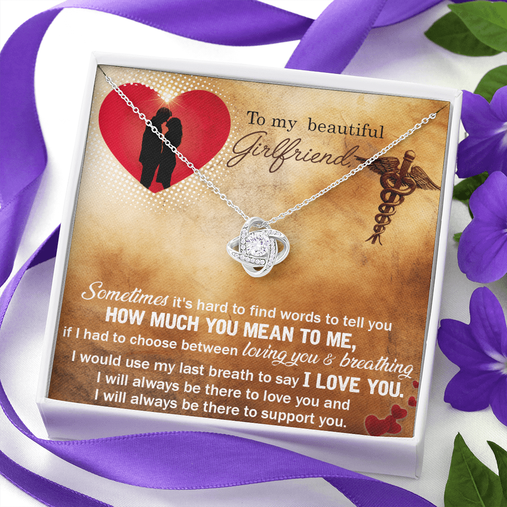To My Beautiful Girlfriend Love Knot Necklace From Boyfriend, Husband, Nurse Girlfriend Gift Necklace - Love Knot Pendant Gift For Girlfriend, Soulmate Sometimes It's Hard Necklace To Girlfriend