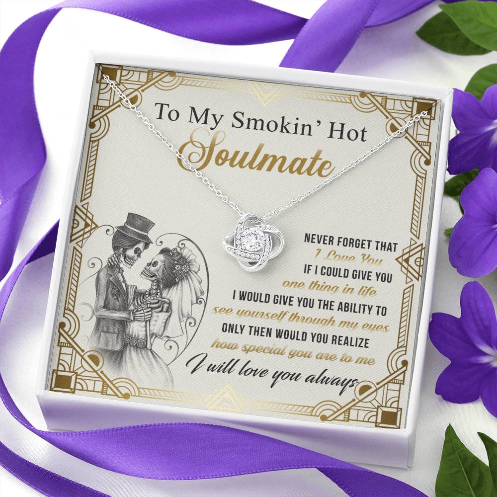 To My Smokin' Hot Soulmate Necklace From Husband, boyfriend, Jewelry Gift for Girlfriend, Wife, Soulmate Gift Necklace on Birthday Wedding Day Present for Her Romantic Girlfriend Gift Necklace