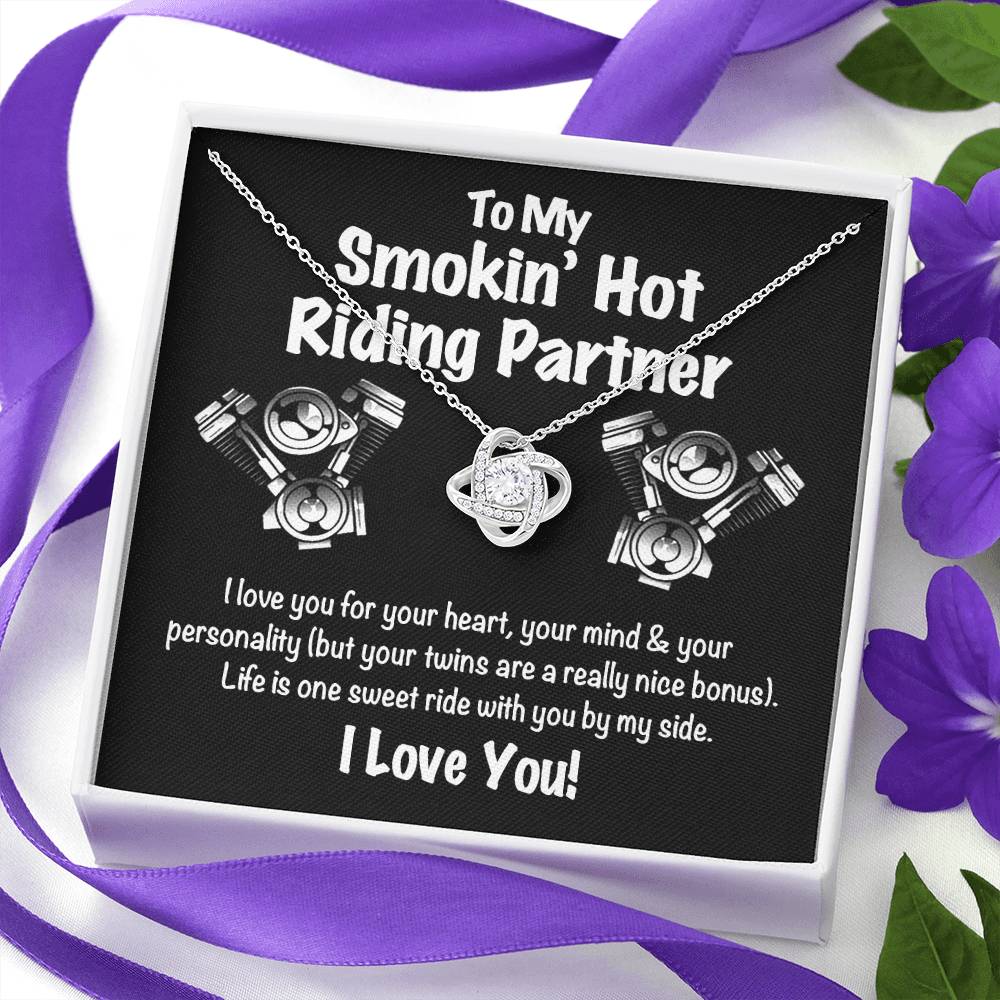 To My Smokin' Hot Riding Partner for Life Love Knot Necklace, Soulmate Gift Necklace , My Girlfriend My Smokin' Hot My Riding Partner Gift, Husband to Wife Biker Gift Riding Motorcycle Gift for Her
