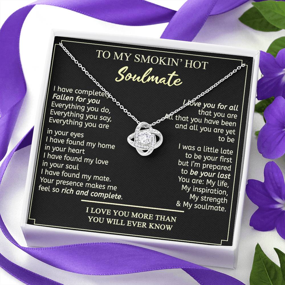 Soulmate Gift Necklace - To My Smokin Hot Soulmate Necklace From Husband, Boyfriend, My Soulmate Gift Necklace, Soul Mates Jewelry to My Soulmate Love Knot Pendant, Jewelry Gift For Women, Soulmate