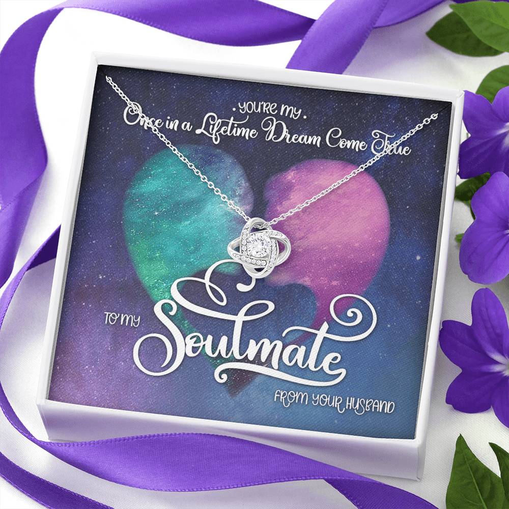 To My Soulmate Love Knot Necklace From Husband To Wife, Girlfriend, Soulmate Gift Love Knot Pendant On Valentines Day Christmas Necklace for Her Romantic Lifetime Dream Jewelry Gift For Women