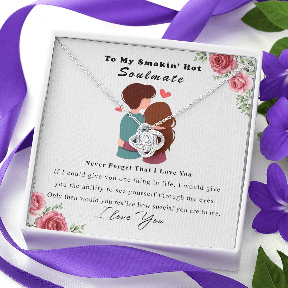 To My Smokin Hot Soulmate Necklace, Luxury Jewelry For Wife, Girlfriend, Couples Gifts Neckalce For Wife From Husband, Necklaces Styles On Christmas Wedding For Her, Love Knot Necklace For Women