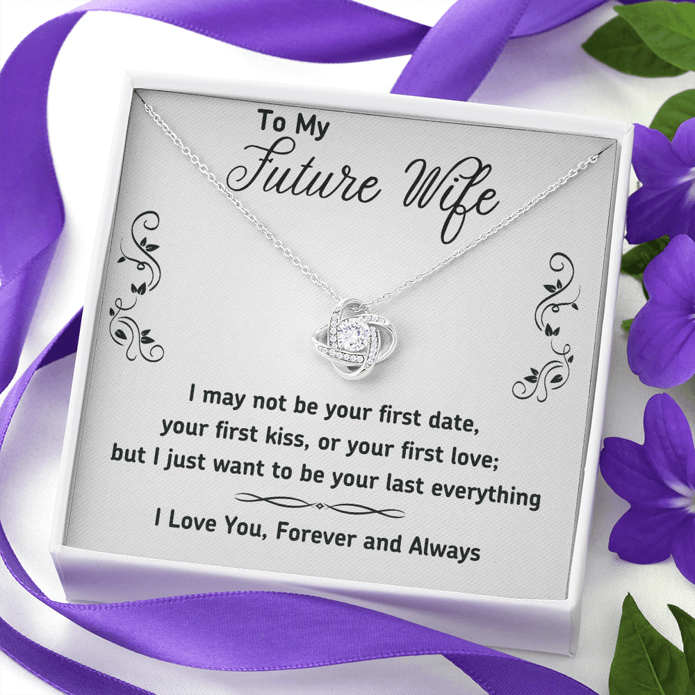 To My Future Wife Necklace Gift From Huband, Last Everything Necklace Gift For Wife - Decoration Love Knot Necklace With Message Gift For Wife, Future Wife Gift Necklace, Soulmate Gift Jewelry