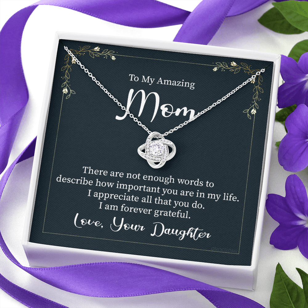 To My Amaing Mom Necklace From Daughter, Mother And Daughter Necklace Gift For Her, Amazing Mom Gift Necklace On Mother's Day, Birthday Gift Anniversary, Love Your Daughter Love Knot Necklace