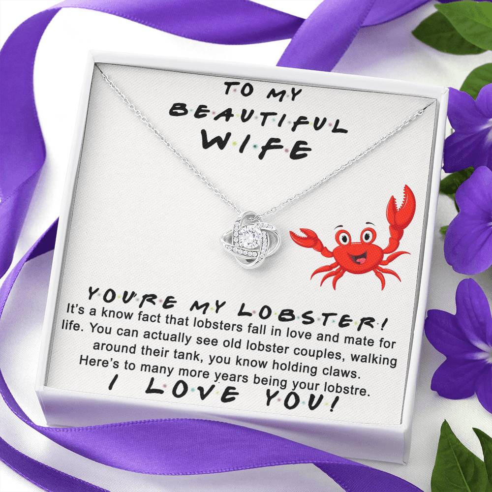 Wife Gift Necklace, To My Beautiful Wife Necklace From Husband, You're My Lobster Wife Love Knot Necklace From Husband, Jewelry Gift For Women, Badass Wife Gift Necklace, Soulmate Gift Necklace