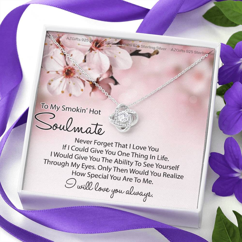 To My Smokin Hot Soulmate Necklace Gift From Husband, Boyfriend, Birthday Gift Necklace For Soulmate, Girlfriend Wife, Love Knot Necklace for Her Romantic Girlfriend Gift Necklace Message Card