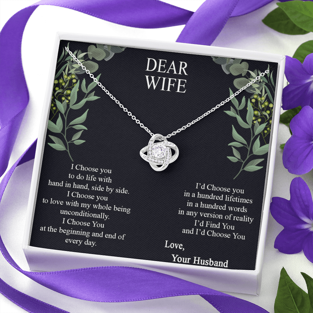 Dear Wife Necklace From Husband, Love Your Husband Necklace Gift For Wife, I Choose Gift Necklace, To My Wife Necklace Gift From Husband Love Knot Necklace Gift For Wife, Soulmate Gift Necklace