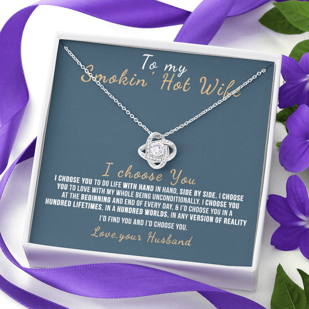 To My Smokin' Hot Wife Necklace From Husband Valentines Day Necklace Gift For Smokin' Hot Wife Soulmate Gift Necklace Personalized Gift Jewelry For Women Romantic Gift Necklace I Choose You Necklace