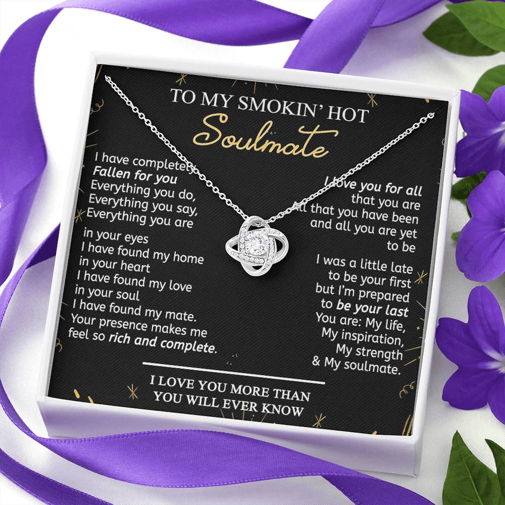 To My Smokin' Hot Soulmate Necklace From Husband, Birthday Christmas Jewelry Gifts For My Wife Love Knot Pendant Personalized Gift Necklace Present Pendant for Future Wife Soulmate Girlfriend