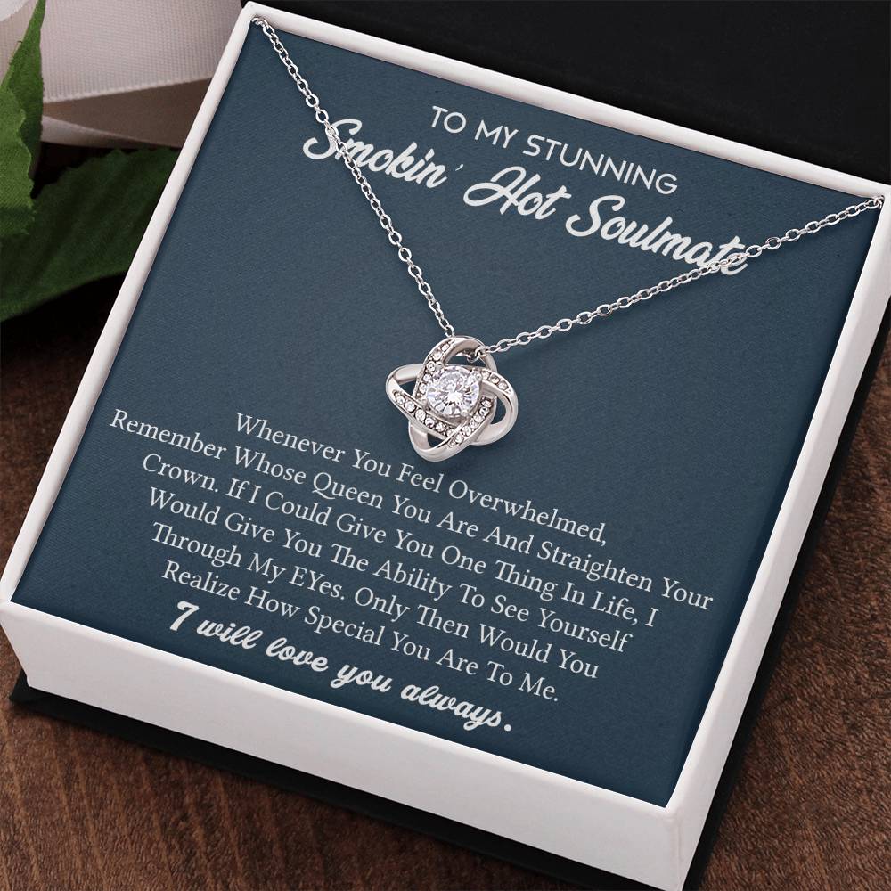 To My Stunning Smokin' Hot Soulmate Necklace, Soulmate Gift Necklace From Husband, Soulmate Gift Jewelry, Girlfriend Gift from Boyfriend, Husband to wife, Future Wife Gift Love Knot Necklace