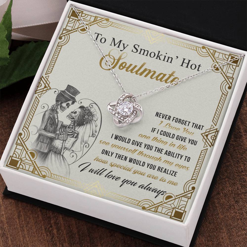 To My Smokin' Hot Soulmate Necklace From Husband, boyfriend, Jewelry Gift for Girlfriend, Wife, Soulmate Gift Necklace on Birthday Wedding Day Present for Her Romantic Girlfriend Gift Necklace