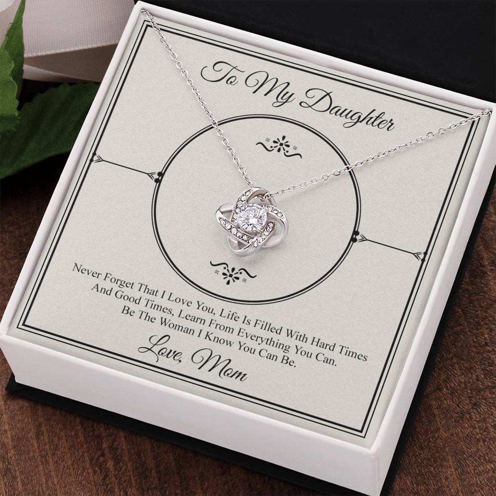 To My Daughter Love Knot Necklace From Mom, Daughter Gift Necklace, Mother And Daughter Love Knot Jewelry Pendant For Daughter From Mother To Daughter Jewelry Gift For Girls, Never Forget Necklace
