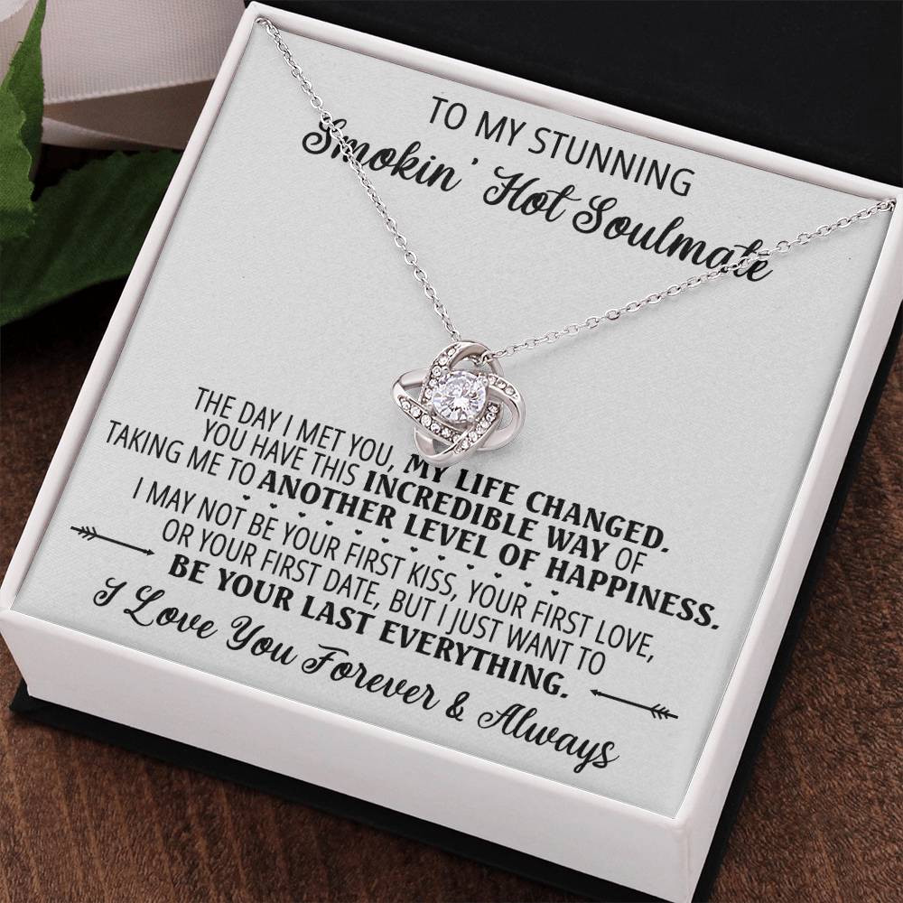 To My Smokin' Hot Soulmate Necklace, Luxury Jewelry For Wife, Couples Gifts Neckalce For Wife From Husband, Necklaces Styles On Birthday Christmas Wedding For Women, Love Knot Necklace For Her