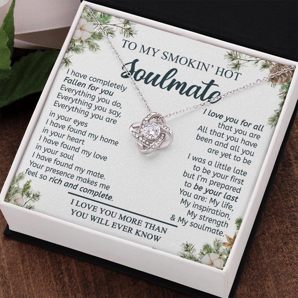 To My Smokin Hot Soulmate Necklace From Husband, Boyfriend Gift Necklace for Smokin Hot Soulmate, Love Knot Necklace for Soulmate Future Wife Gift Necklace Jewelry Gift For Wife 14k White Gold