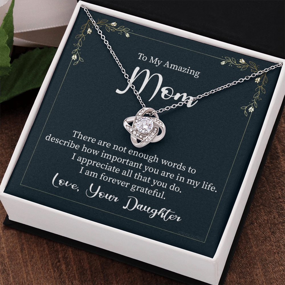 To My Amaing Mom Necklace From Daughter, Mother And Daughter Necklace Gift For Her, Amazing Mom Gift Necklace On Mother's Day, Birthday Gift Anniversary, Love Your Daughter Love Knot Necklace