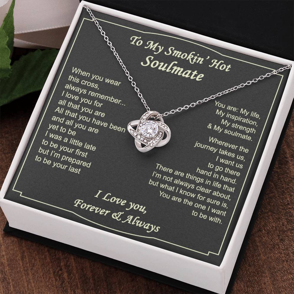 To My Smokin Hot Soulmate Necklace from Husband Boyfriend, Love Knot Pendant Gift for Soulmate, Wife, Girlfriend, Soulmate Gifts Love Knot Necklace for Her on Valentines Day, Birthday Christmas