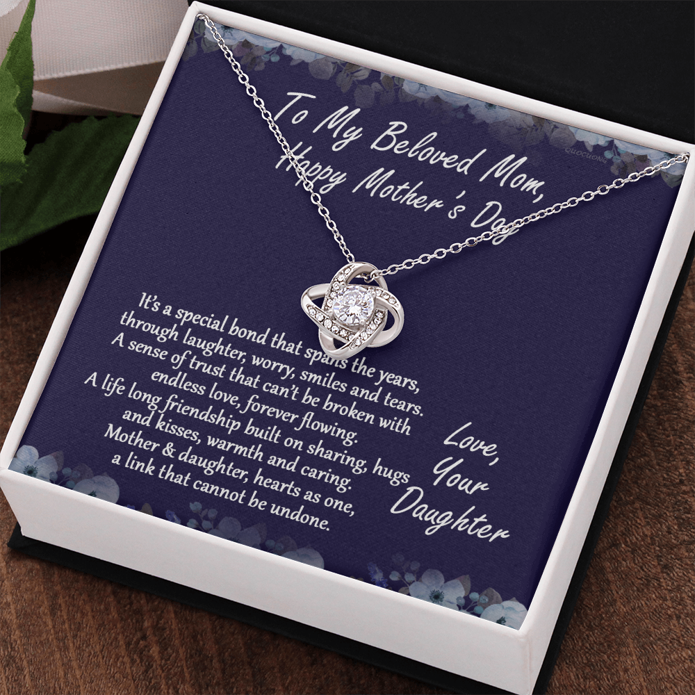 Beloved Mom Gift Necklace, Happy Mother's Day Necklace Gift For Mom, To My Beloved Mom Love Knot Necklace From Daughter And Mother Pendant, It's A Special Bond Necklace Gift For Mom, Jewelry Gift