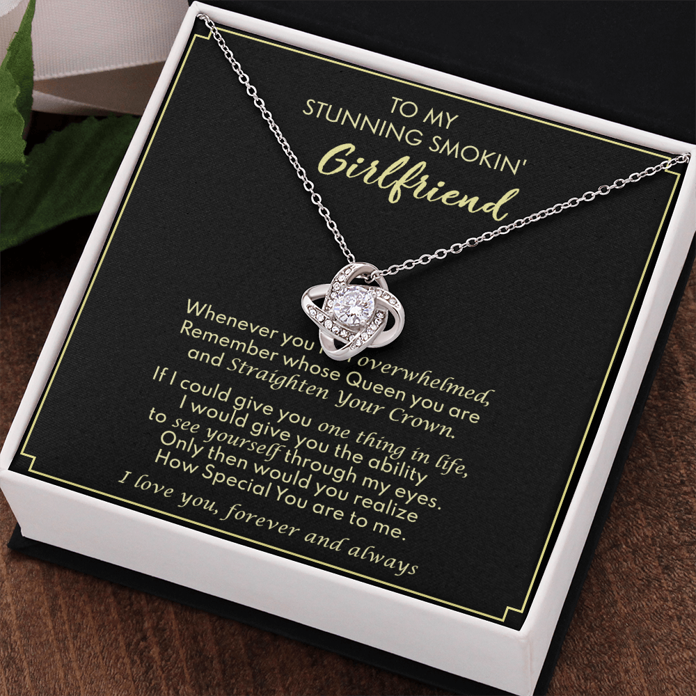 To My Stunning Smokin Girlfriend Love Knot Necklace From Boyfriend, Husband, Beautiful Girlfriend Gift Necklace - Love Knot Pendant Gift For Girlfriend, Soulmate Necklace To Girlfriend From Boyfriend
