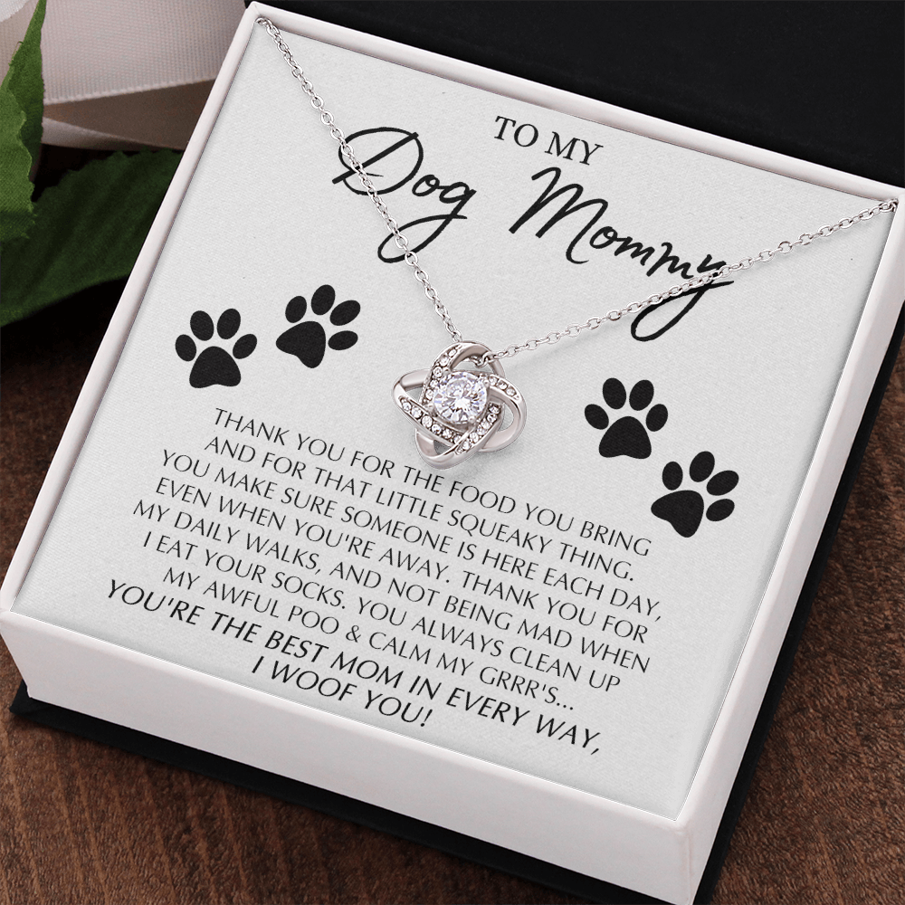 To My Dog Mommy Gift Necklace From Daughter Or Son, Love Knot Pendant For Dog Mom on Mothers Day, Dog Mom Gifts For Women, Jewelry Gift For Women, Mommmy Gift Necklace To Dog Mom Jewelry Love Knot