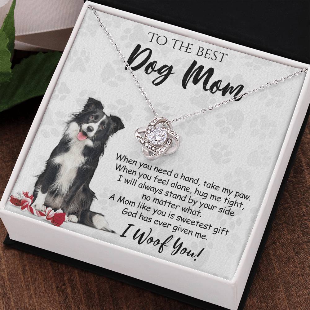 To The Best Dog Mom Love Knot Necklace From Daughter Mother's Day Necklace Gift Necklace And Message Card Jewelry Gift For Women Dog Lovers Border Collie Gift Necklace Border Collie Dog Mom Necklace