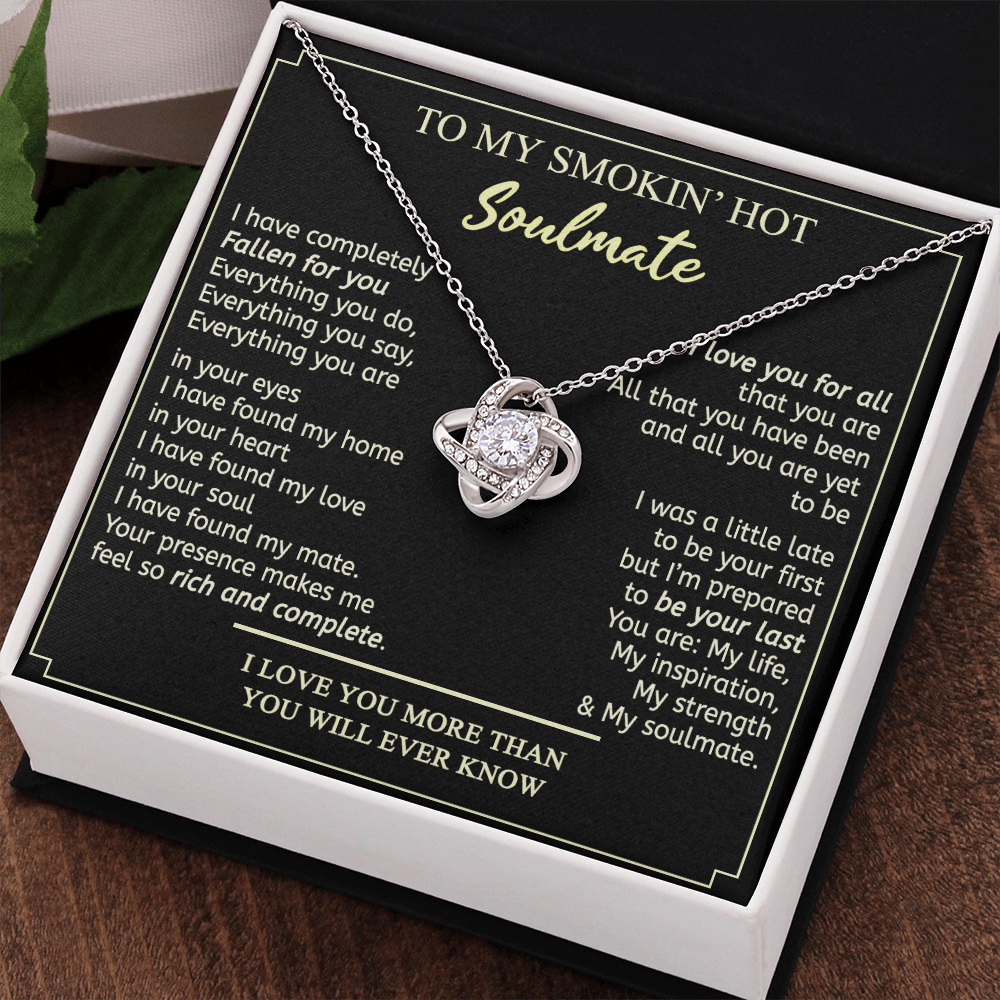 Soulmate Gift Necklace - To My Smokin Hot Soulmate Necklace From Husband, Boyfriend, My Soulmate Gift Necklace, Soul Mates Jewelry to My Soulmate Love Knot Pendant, Jewelry Gift For Women, Soulmate