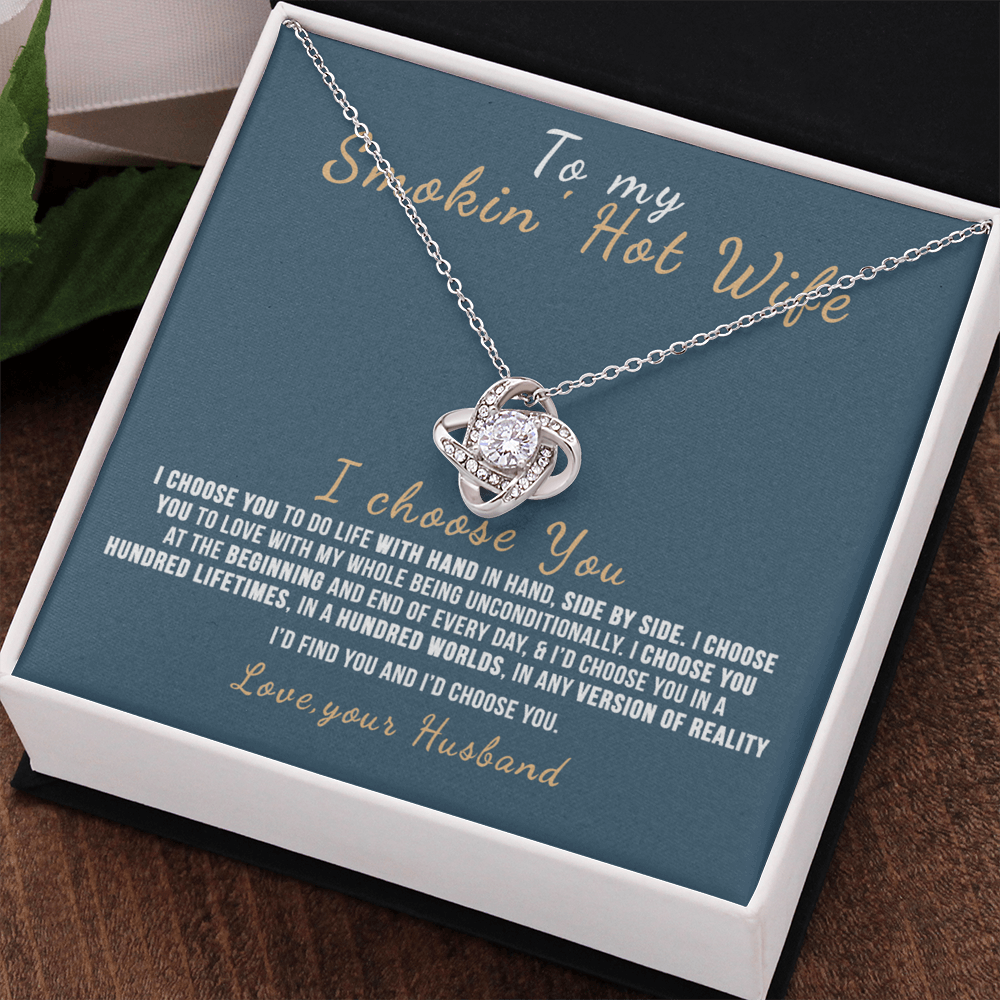 To My Smokin' Hot Wife Necklace From Husband Valentines Day Necklace Gift For Smokin' Hot Wife Soulmate Gift Necklace Personalized Gift Jewelry For Women Romantic Gift Necklace I Choose You Necklace