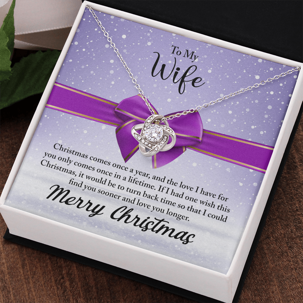 To My Wife Necklace From Husband, Love Knot Christmas Jewelry Gift For Wife, Husband To Wife Love Knot Pendant For Wife christmas Comes Once A Year Jewelry Gift For Women, Merry Christmas Necklace