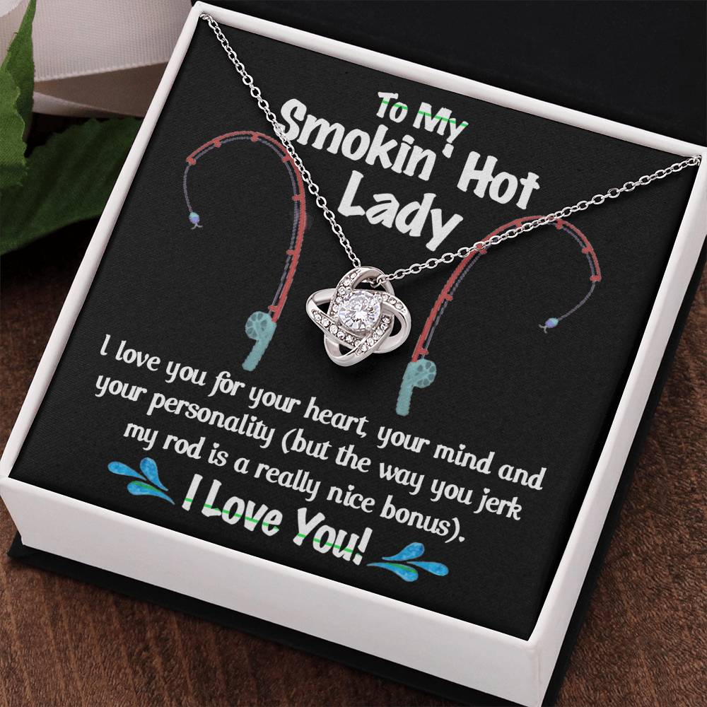 To My Smokin Hot Lady Necklace From Husband, Man, Smokin Hot Lady Gift Necklace For Wife Girlfriend Soulmate Necklace for Wife Love Knot Pendant Smokin Hot Lady Gift Necklace Jewelry Gift For Women