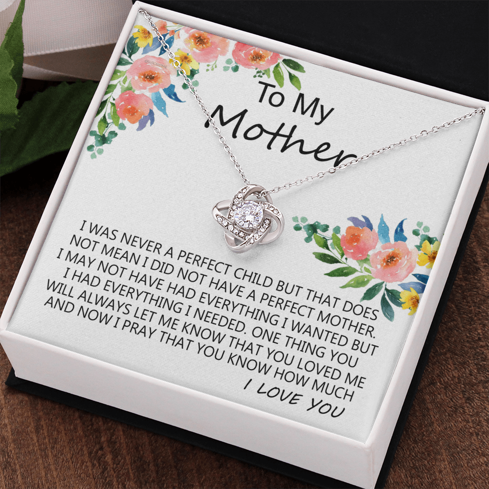Mother Gift Necklace, To My Mother Love Knot Necklace Gift From Daughter I Was Never A Perfect Necklace, Mother And Daughter Gift Necklace Jewelry Gift For Women, Mother, Bonus Mom Gift Necklace