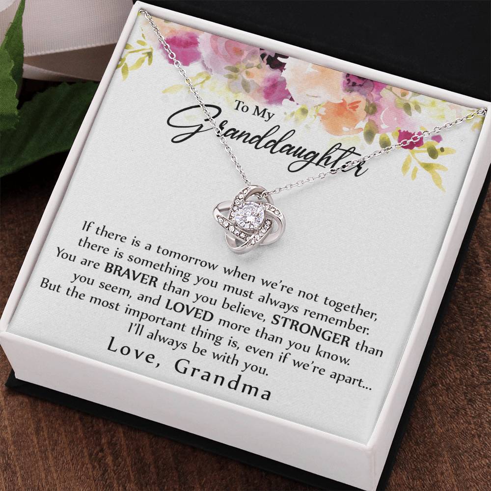 Granddaughter Gift Necklace - To My Granddaughter Necklace From Grandma Grandmother, Always Be With You Necklace For Granddaughter, My Granddaughter Love Knot Necklace Gift On Birthday, Christmas