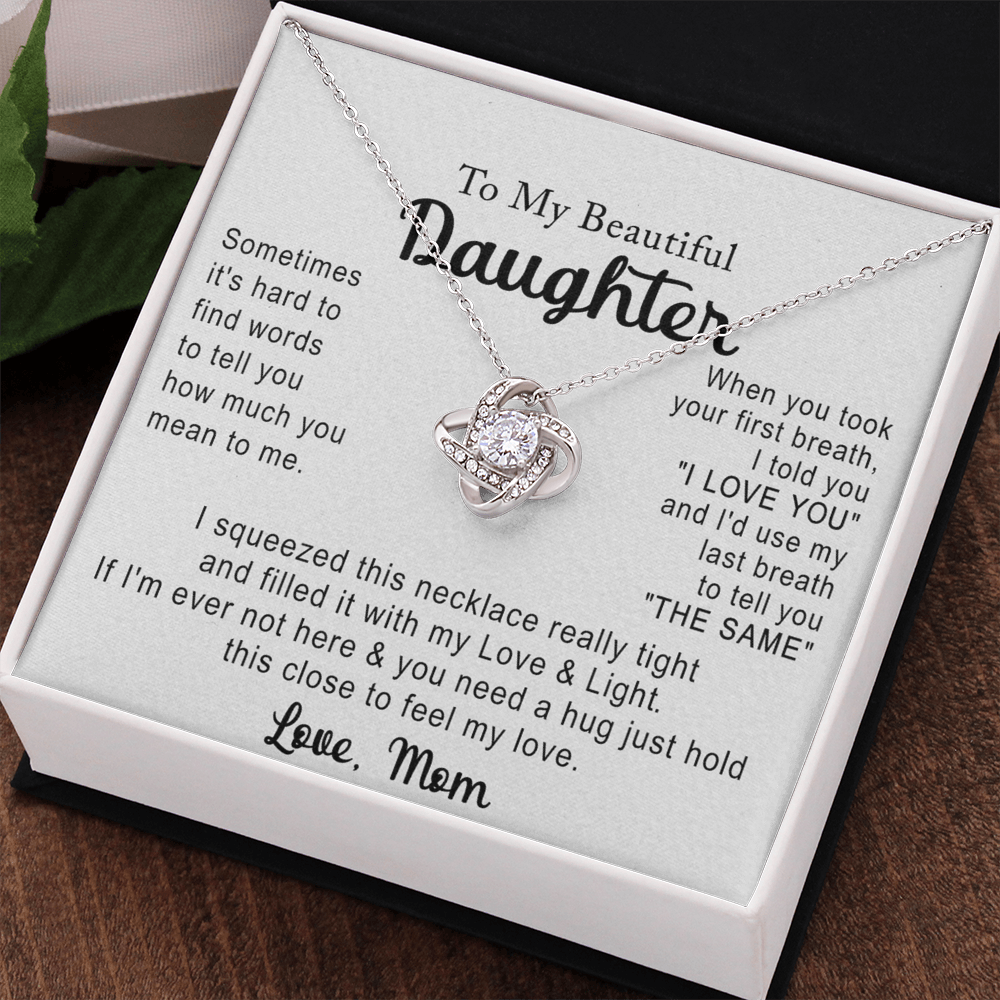 Love Knot Necklace Gift for Daughter from Mom, To My Beautiful Daughter Necklace From Mom, Jewelry Gift For Girls, Teen, Women - Love And Light Necklace For Daughter, Mother And Daughter Gift