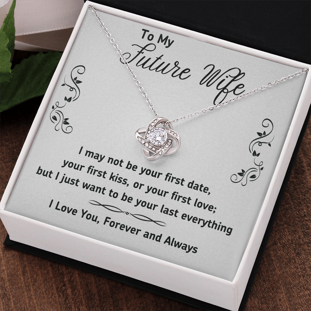 To My Future Wife Necklace Gift From Huband, Last Everything Necklace Gift For Wife - Decoration Love Knot Necklace With Message Gift For Wife, Future Wife Gift Necklace, Soulmate Gift Jewelry