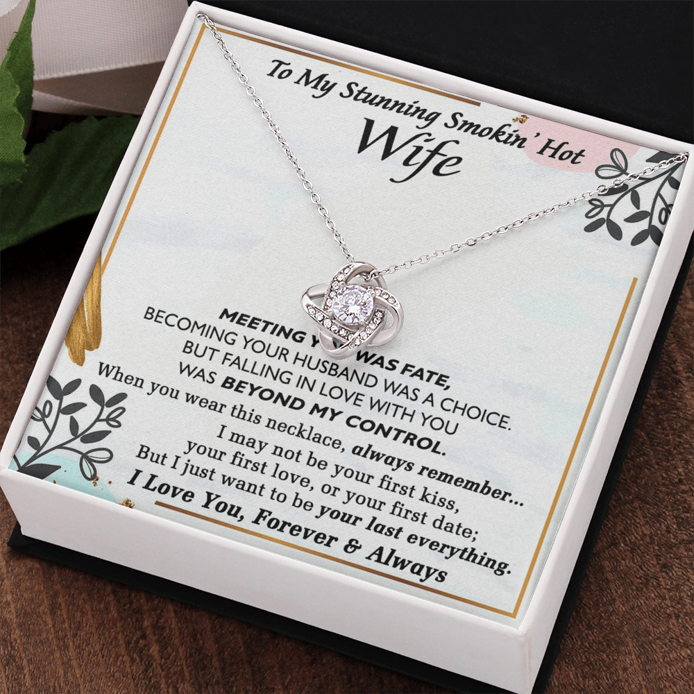 Smokin Hot Wife Gift Necklace, Love Knot Necklace Gift For Wife Soulmate Gift Necklace To My Stunning Smokin Hot Wife Love Knot Necklace Gift On Birthday Gift Anniversary Valentine Day Christmas