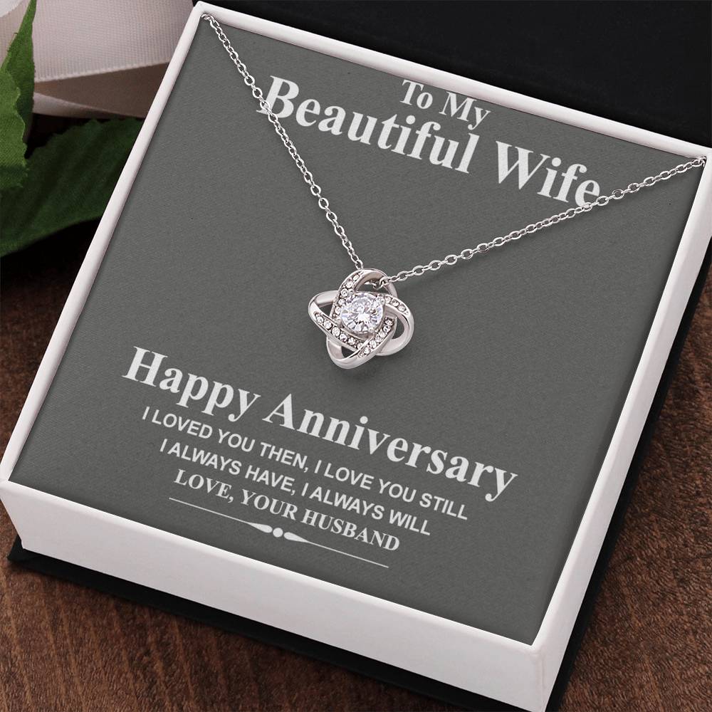 Happy Anniversary Necklace Gift For Wife, To My Beautiful Wife Necklace From Husband, Love Knot Pendant Gift For Wife, Soulmate Gift Necklace I Love You Still Jewelry Gift For Women, Girlfriend Gift