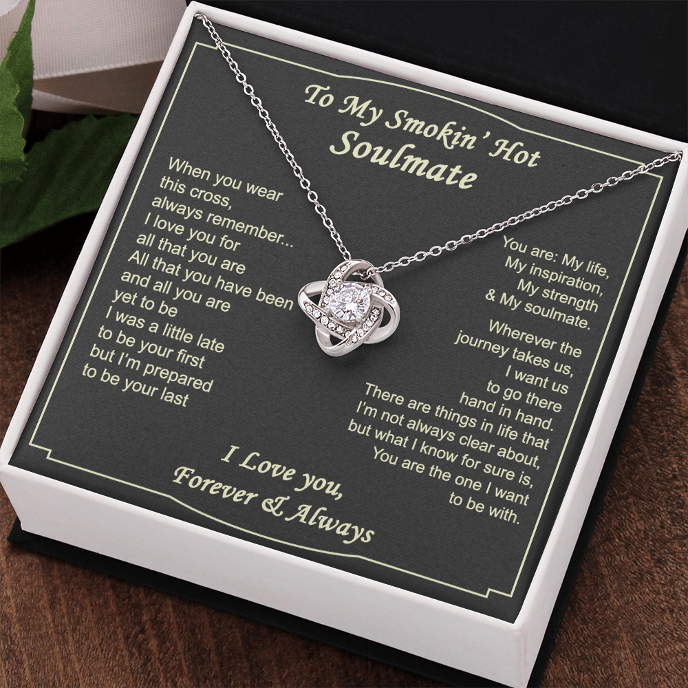 To My Smokin Hot Soulmate Necklace from Husband Boyfriend, Love Knot Pendant Gift for Soulmate, Wife, Girlfriend, Soulmate Gifts Love Knot Necklace for Her on Valentines Day, Birthday Christmas