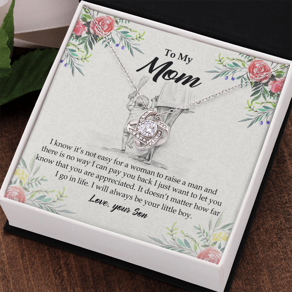 To My Mom Necklace From Son I Know It's Not Easy For A Woman To Raise A Man Love Knot Necklace For Mom, To My Boyfriend Mom, My Girlfriend Mom On Mother's Day, Birthday With Message Card And Box