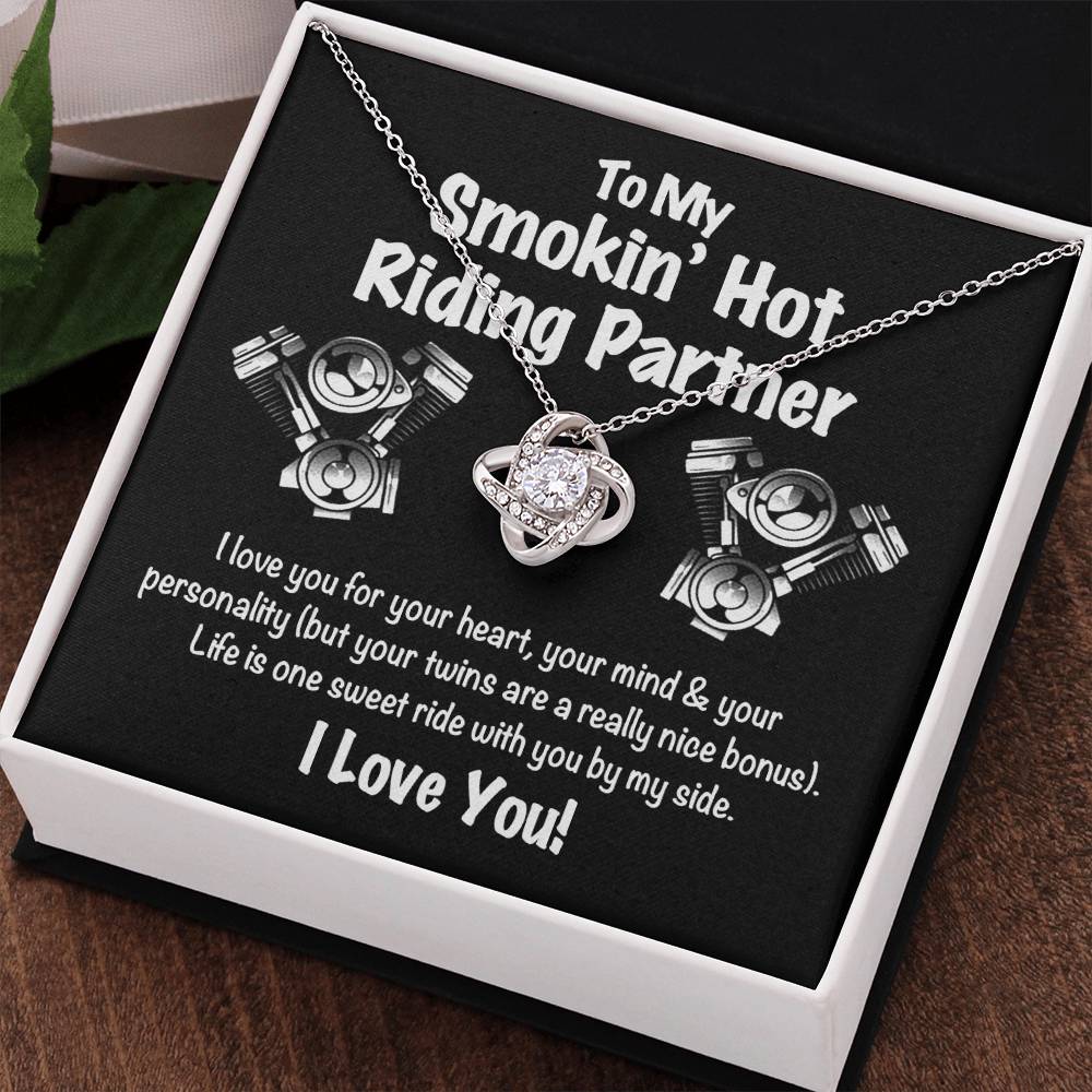 To My Smokin' Hot Riding Partner for Life Love Knot Necklace, Soulmate Gift Necklace , My Girlfriend My Smokin' Hot My Riding Partner Gift, Husband to Wife Biker Gift Riding Motorcycle Gift for Her