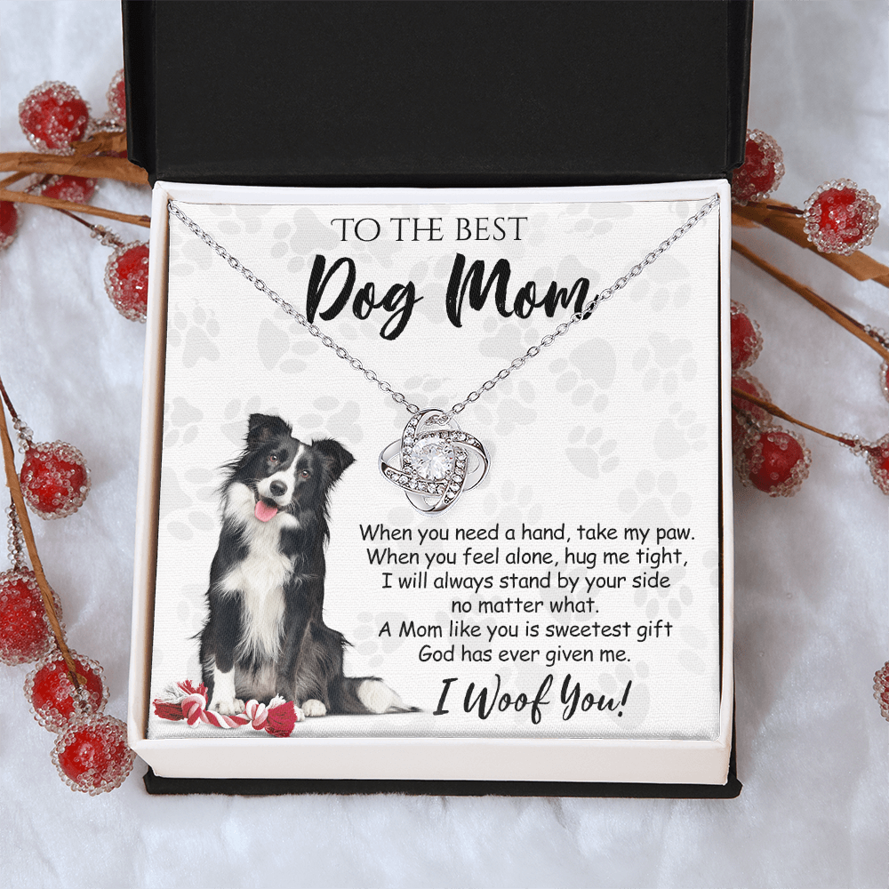 To The Best Dog Mom Love Knot Necklace From Daughter Mother's Day Necklace Gift Necklace And Message Card Jewelry Gift For Women Dog Lovers Border Collie Gift Necklace Border Collie Dog Mom Necklace